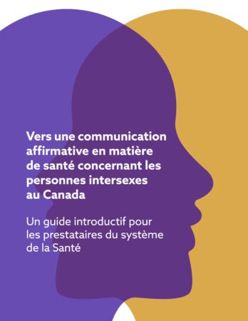 Vers une communication affirmative en matière de santé concernant les personnes intersexes au Canada